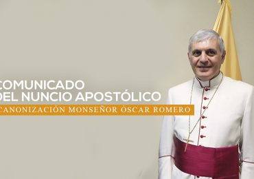 Comunicado del nuncio apostólico sobre canonización del beato Oscar Romero