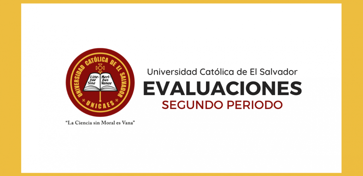 Comunicado UNICAES | Evaluaciones Segundo Periodo