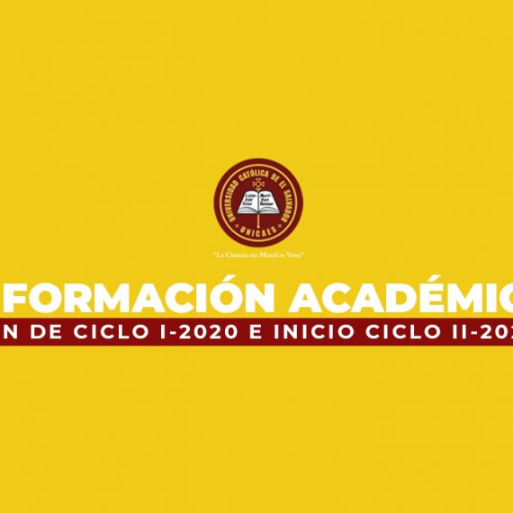 Información Académica I Fin de Ciclo I-2020 e Inicio de Ciclo II-2020