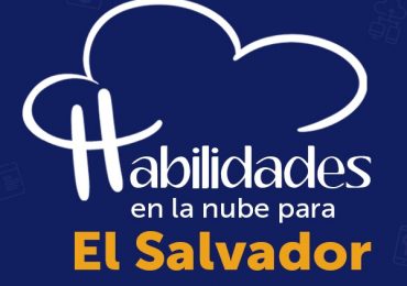 ESTUDIANTES UNICAES DESTACAN EN EL PROYECTO HABILIDADES EN LA NUBE EL SALVADOR