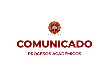 COMUNICADO PROCESOS ACADÉMICOS CICLO 1/2021