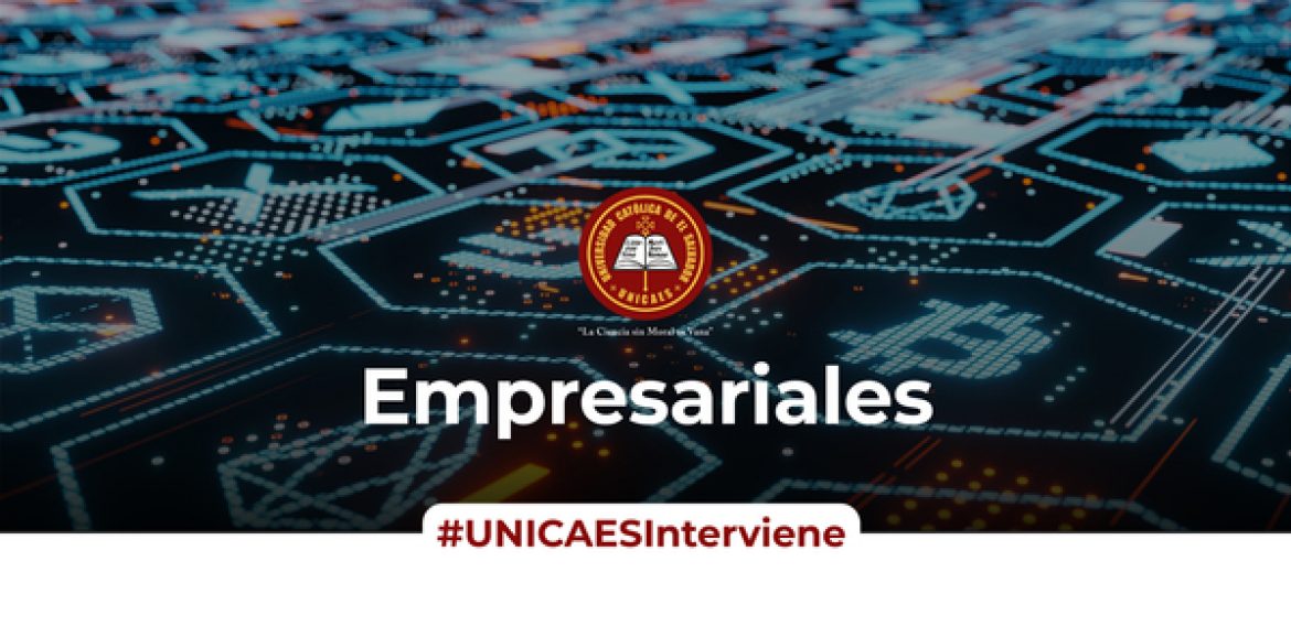 UNICAES interviene: Empresariales