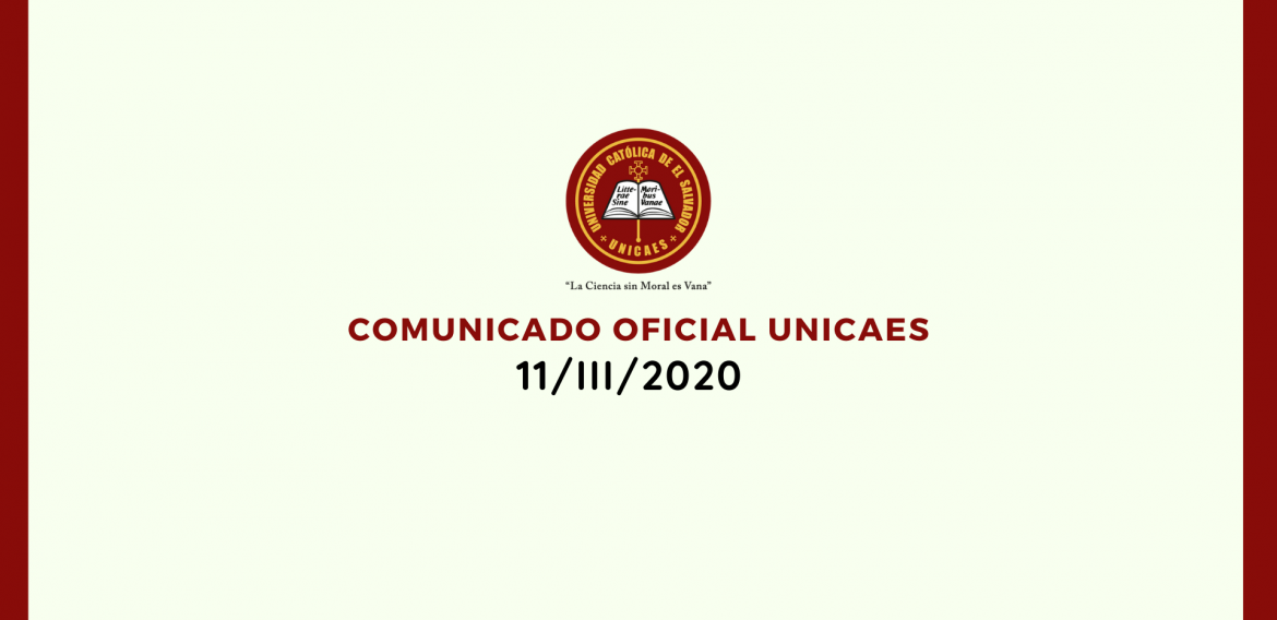 COMUNICADO OFICIAL UNICAES 11/III/2020