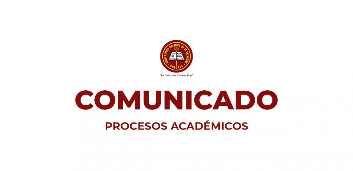 COMUNICADO PROCESOS ACADÉMICOS CICLO 1/2021